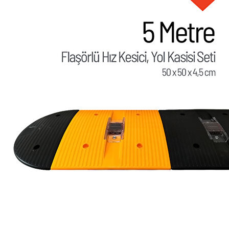 Flaşörlü Hız Kesici, Yol Kasisi 5 Metre