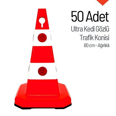 50'li Ultra Kedi Gözlü Trafik Konisi Seti Ağırlıklı 60 cm Trafik Dubası