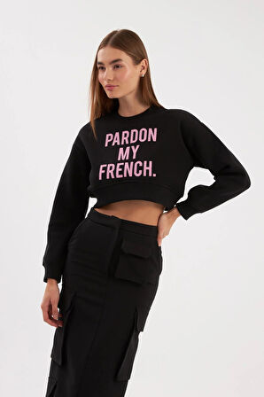 Pardon My French Sloganlı Crop Sweatshirt Siyah