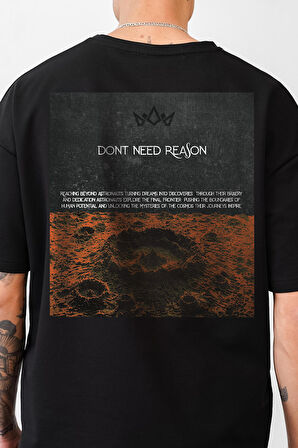 Oversize Kalıp Dont Need Reason Baskılı Unisex Tişört