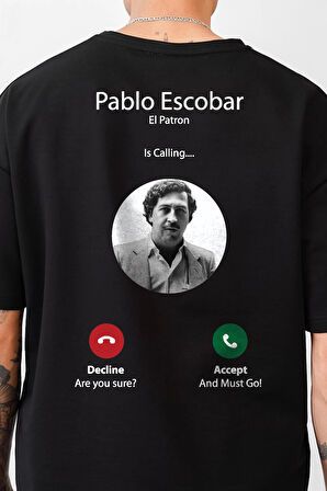 Oversize Kalıp Pablo Escobar is Calling Baskılı Unisex Tişört