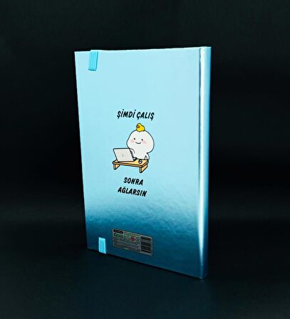 Metal Kapaklı Şimdi Çalış Sonra Ağlarsın Tasarımlı Lastikli Defter