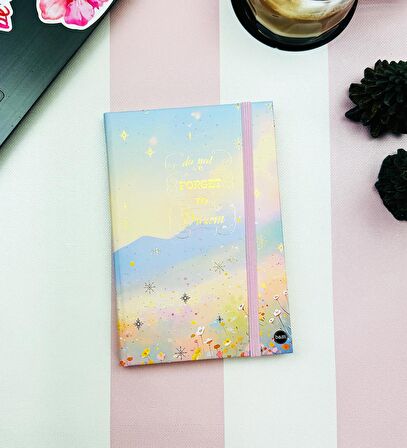 Do Not Forget To Dream Tasarımlı Lastikli Defter