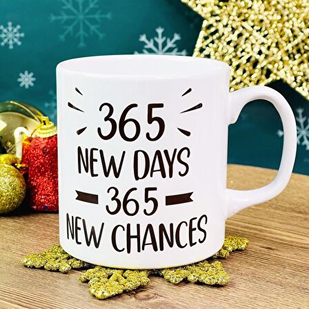 365 Yeni Gün 365 Yeni Şans Yılbaşı Tasarımlı Kupa