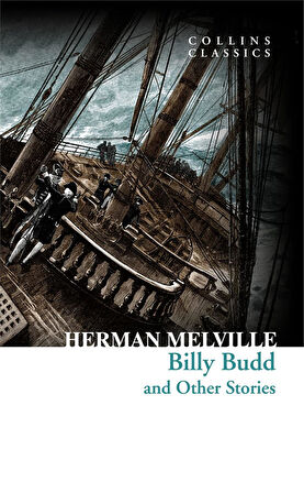 Billy Budd and Other Stories (Collins Classics) - Herman Melville