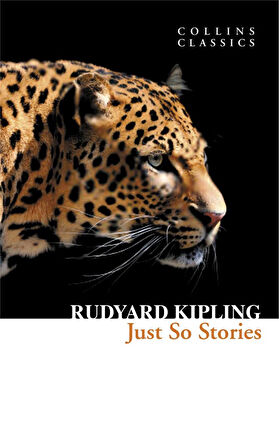 Just So Stories (Collins Collins) - Rudyard Kipling