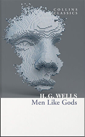 Men Like Gods (Collins Collins) - H.G. Wells