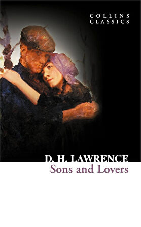 Sons and Lovers (Collins Classics) - D. H. Lawrence  