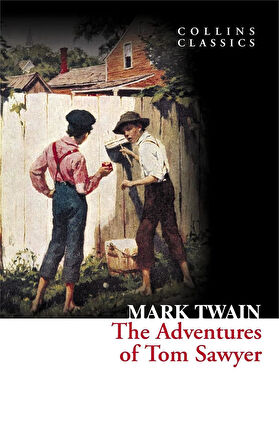 The Adventures of Tom Sawyer (Collins Classics) - Mark Twain