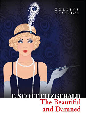 The Beautiful and Damned (Collins Collins) - F. Scott Fitzgerald