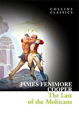 The Last of the Mohicans (Collins Classics) - James Fenimore Cooper