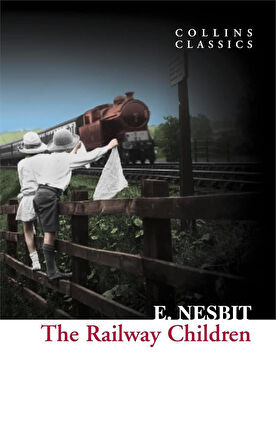 The Railway Children (Collins Classics) - E. Nesbit