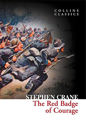 The Red Badge of Courage (Collins Classics) - Stephen Crane