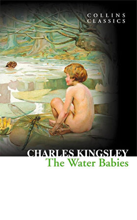 The Water Babies (Collins Classics) - Charles Kingsley