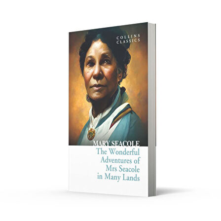 The Wonderful Adventures of Mrs Seacole in Many Lands (Collins Classics) - Mary Seacole