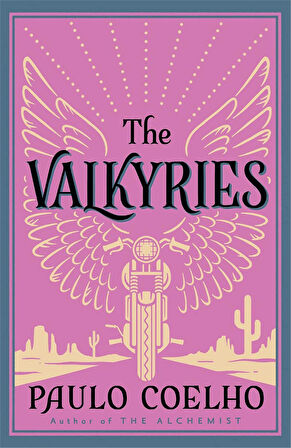 The Valkyries  -Paulo Coelho