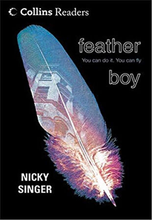 Feather Boy  -Nicky Singer