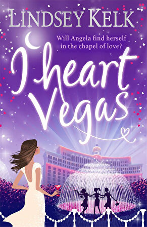 I Heart Vegas   -Lindsey Kelk