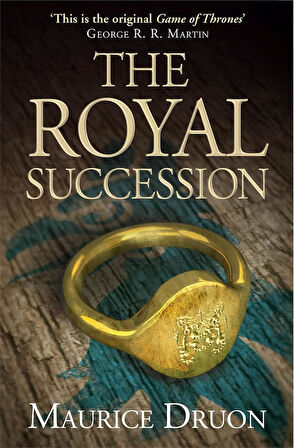 The Royal Succession: The Accursed Kings, Book 4  -Maurice Druon