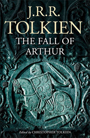 The Fall of Arthur-J.R.R. Tolkien