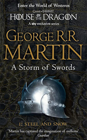 A Storm of Swords Part:1- Steel and Snow  -George R. R. Martin