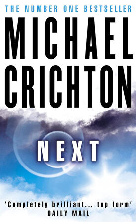 Next  -Michael Crichton