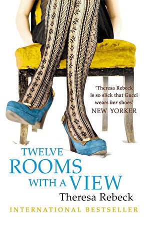 Twelve Rooms with a View  -Theresa Rebeck