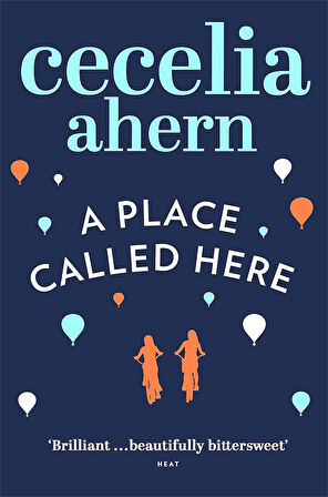 A Place Called Here  -Cecelia Ahern