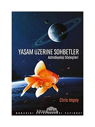 Yaşam Üzerine Sohbetler Astrobiyoloji Söyleşileri   - CHRIS IMPEY