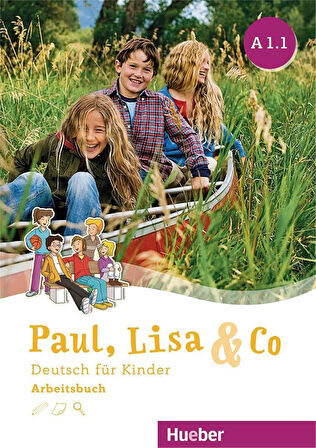 Paul, Lisa & Co A1.1: Kursbuch + Arbeitsbuch /Deutsch für Kinder. Deutsch als Fremdsprache