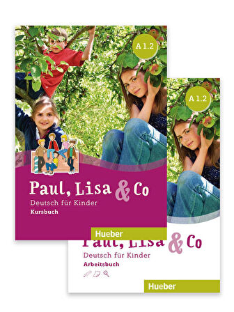 Paul, Lisa & Co A1.2: Kursbuch + Arbeitsbuch /Deutsch für Kinder. Deutsch als Fremdsprache