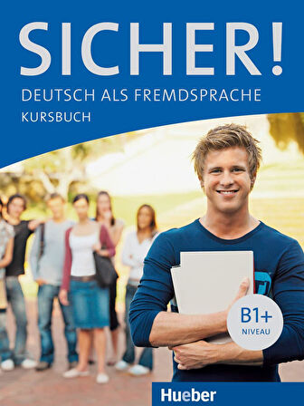 Sicher!: B1+ Kursbuch  und Arbeitsbuch mit Audio-CD