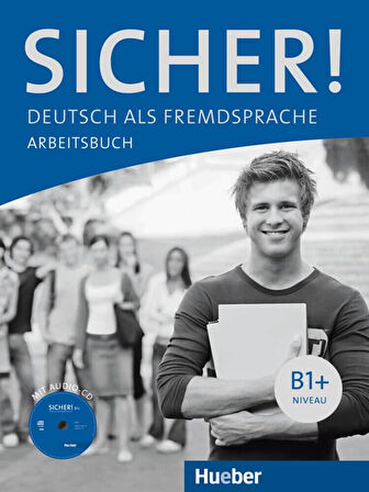 Sicher!: B1+ Kursbuch  und Arbeitsbuch mit Audio-CD