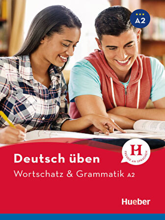 Deutsch üben: Wortschatz & Grammatik A2