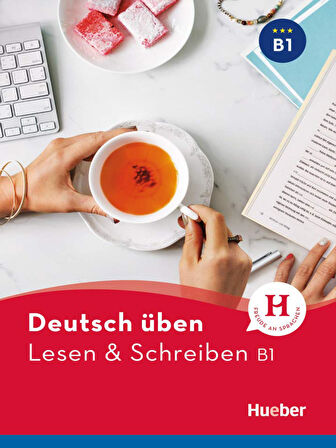 Deutsch üben: Lesen & Schreiben B1