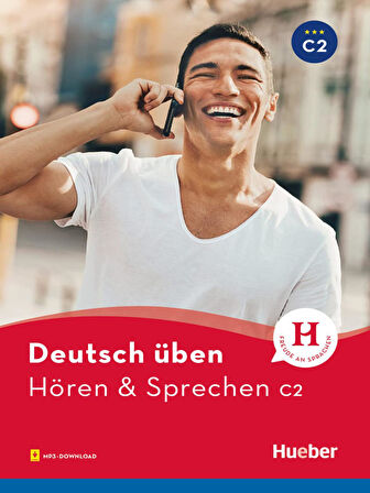 Deutsch üben: Hören & Sprechen C2 mit MP3-DOWNLOAD