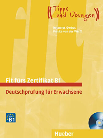 Fit fürs Zertifikat B1, Deutschprüfung für Erwachsene: Deutsch als Fremdsprache / Lehrbuch mit zwei integrierten Audio-CDs