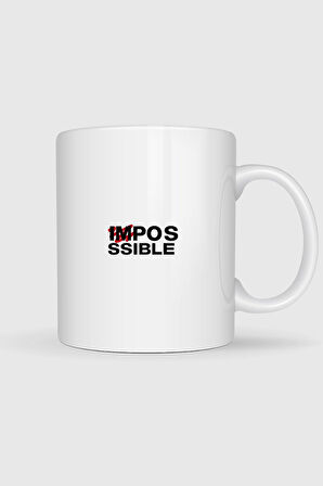  İmpossible - İmkansız Tasarımlı Kupa Bardak