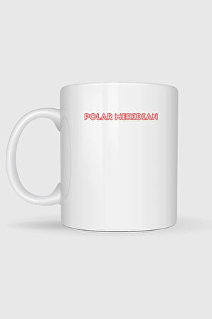 Polar Meridian Yabancı Dizi Baskılı Kupa Bardak