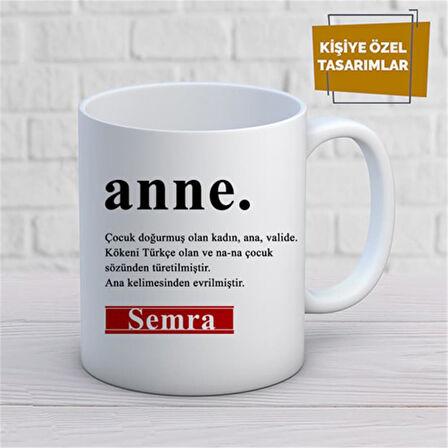 Kişiye Özel İsim Yazılabilir Anneye Özel Güzel Sözler Kupa Bardak