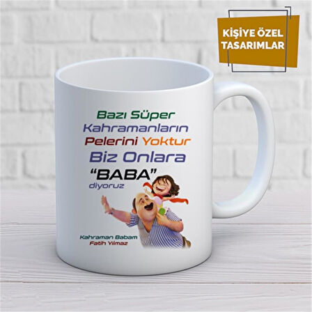 Kişiye Özel İsim Yazılabilir Bazı Süper Kahramanların Pelerini Yoktur Kupa Bardak