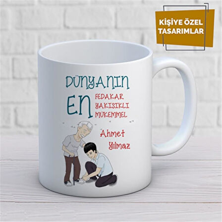 Kişiye Özel İsim Yazılabilir Dünyanın En yakışıklı Fedakar Mükemmel Kupa Bardak