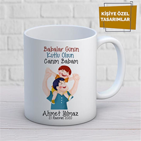 Kişiye Özel İsim Yazılabilir Babalar Gününüz Kutlu Olsun Canım Babam Kupa Bardak