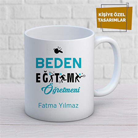 Kişiye Özel İsim Yazılabilir Beden Eğitimi Öğretmeni Kupa Bardak