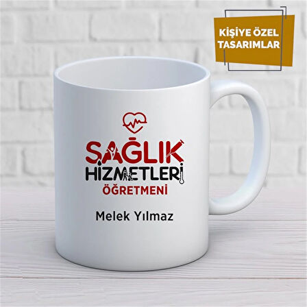 Kişiye Özel İsim Yazılabilir Sağlık Hizmetleri Öğretmeni Kupa Bardak