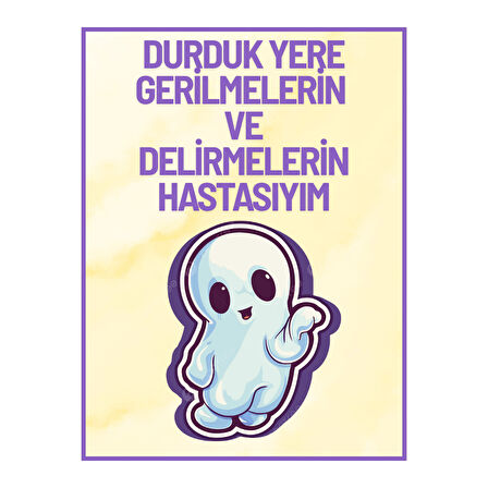 Durduk Yere Gerilmelerin ve Delirmelerin Hastasıyım Yazılı Ahşap Retro Poster Tablo