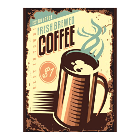 Fresh Brewed Coffee Retro Ahşap Poster Tablo | Vintage Kahve Reklamı Dekoru