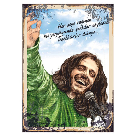 Her Şeye Rağmen Şarkılar Söyledik Temalı Ahşap Retro Poster Tablo