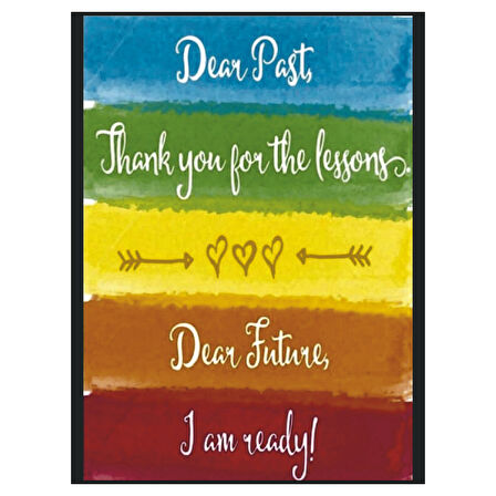 Dear Past Dear Future Temalı Renkli Ahşap Poster Tablo | Motivasyon & İlham Dekoru