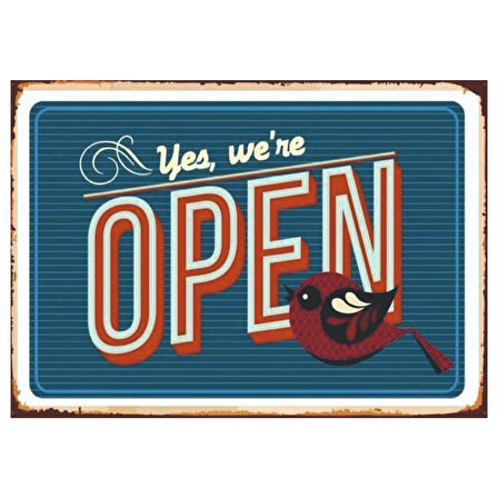 Yes We're Open Yazılı Retro Kuşlu Ahşap Açık Tabela Poster Tablo
